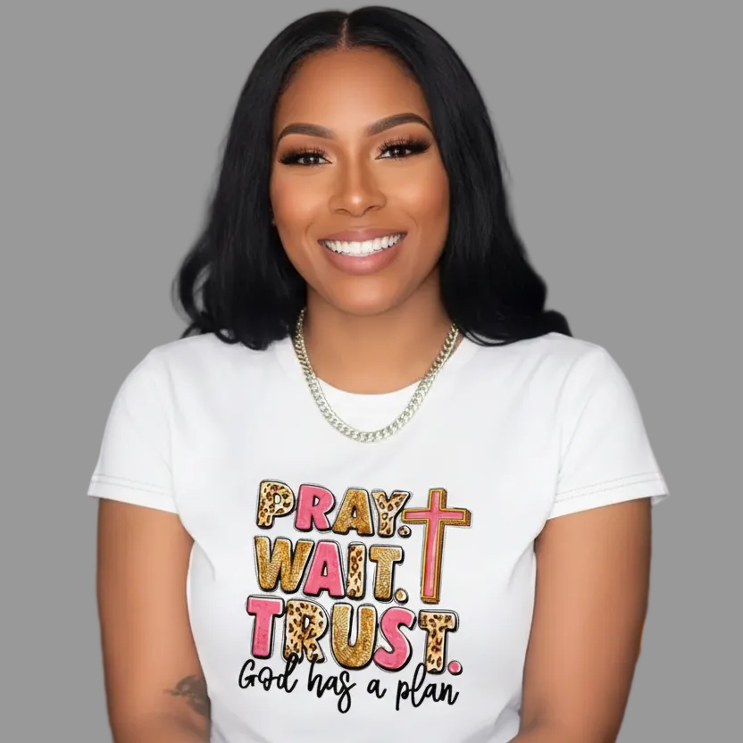 "Pray, Wait, Trust" T-shirt