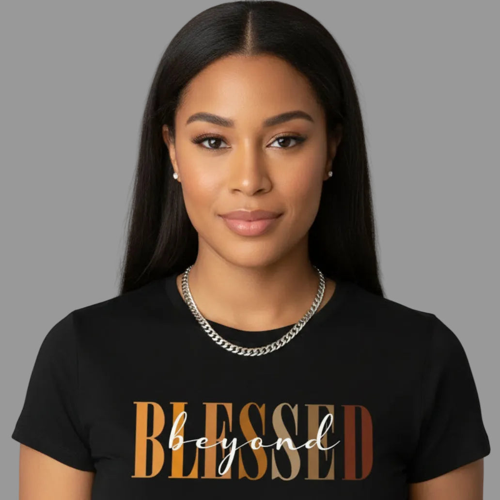 Blessed Beyond T-shirt